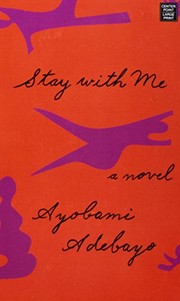 Front cover of Stay with me by Ayòbámi Adébáyò