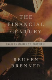 Front cover of The Financial Century by Reuven Brenner
