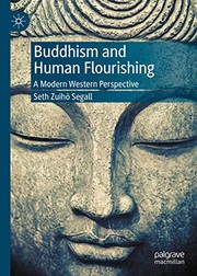 Cover of Buddhism and Human Flourishing by Seth Zuihō Segall