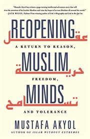 Cover of Reopening Muslim Minds by Mustafa Akyol