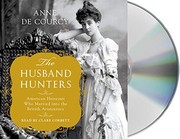 Front cover of The Husband Hunters by Anne de Courcy