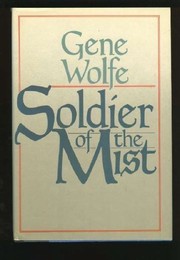 Front cover of Soldier of the Mist by Gene Wolfe