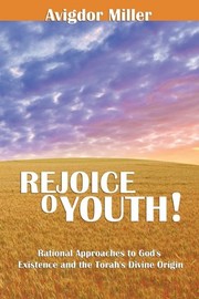 Front cover of Rejoice, O Youth by Avigdor Miller