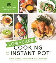 Front cover of Low-Carb Cooking with Your Instant Pot by Emily Sunwell-Vidaurri