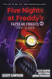 Cover of Step Closer (Five Nights at Freddy’s Fazbear Frights #4) by Scott Cawthon