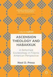 Front cover of Ascension Theology and Habakkuk by Neal D. Presa