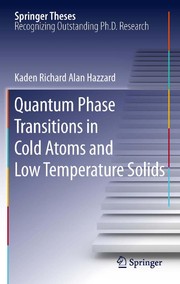 Front cover of Quantum Phase Transitions in Cold Atoms and Low Temperature Solids by Kaden Richard Alan Hazzard