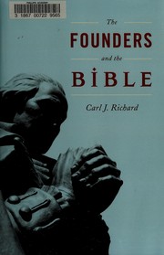 Front cover of The Founders and the Bible by Carl J. Richard
