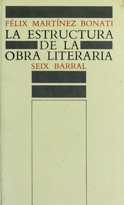 Front cover of La estructura de la obra literaria by Félix Martínez Bonati
