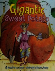 Front cover of The gigantic sweet potato by Dianne De las Casas