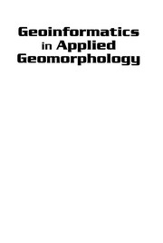 Front cover of Geoinformatics in applied geomorphology by Siddan Anbazhagan