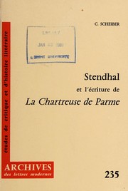 Front cover of Stendhal et l'écriture de La chartreuse de Parme by Claude Scheiber