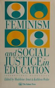 Front cover of Feminism and social justice in education by Madeleine Arnot