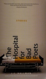 Front cover of The hospital for bad poets by J. C. Hallman