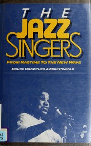 Cover of The jazz singers by Bruce Crowther