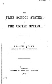 Cover of The free school system of the United States by Francis Adams