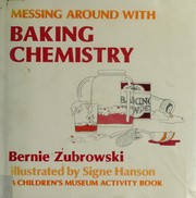 Cover of Messing around with baking chemistry by Bernie Zubrowski