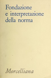 Cover of Fondazione e interpretazione della norma by Centro di studi filosofici di Gallarate. Convegno