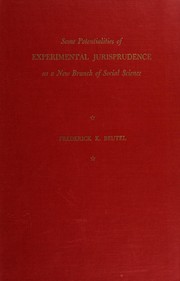 Front cover of Some potentialities of experimental jurisprudence as a new branch of social science by Frederick Keating Beutel