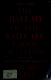 Front cover of The play, The ballad of the sad cafe by Edward Albee