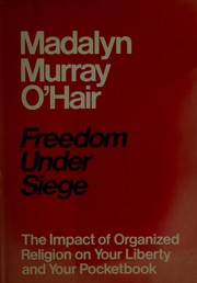 Front cover of Freedom under siege by Madalyn Murray O'Hair