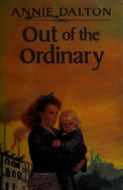 Front cover of Out of the ordinary by Annie Dalton