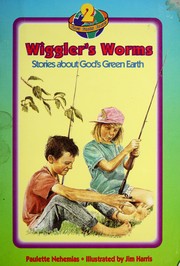 Cover of Wiggler's worms by Paulette Nehemias
