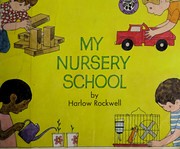 Front cover of My nursery school by Harlow Rockwell