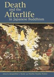Front cover of Death and the afterlife in Japanese Buddhism by Jacqueline I. Stone
