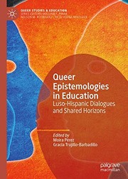 Front cover of Queer Epistemologies in Education by Moira Pérez