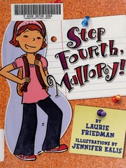 Cover of Step fourth, Mallory! by Laurie B. Friedman