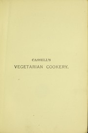 Cover of Cassell's vegetarian cookery by A. G. Payne