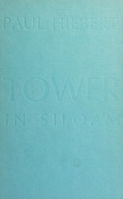 Front cover of Tower in Siloam by Paul Gerhardt Hiebert