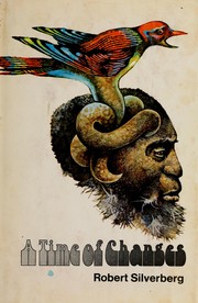 Cover of A Time Of Changes by Robert Silverberg