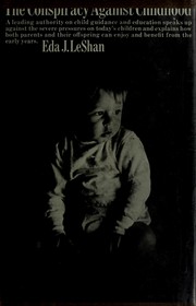 Front cover of The conspiracy against childhood by Eda J. LeShan