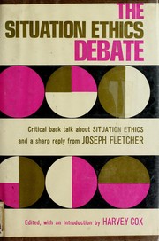 Front cover of The situation ethics debate by Harvey Gallagher Cox