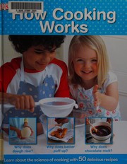 Cover of How cooking works by Dave King