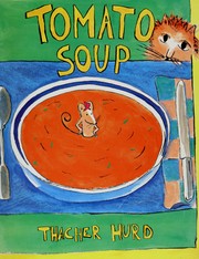 Cover of Tomato soup by Thacher Hurd