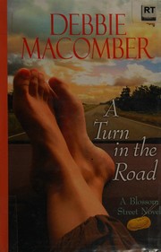 Cover of A turn in the road by Debbie Macomber