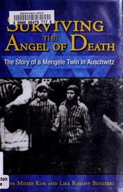 Front cover of Surviving the angel of death by Eva Mozes Kor