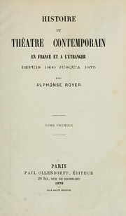 Front cover of Histoire du théâtre contemporain en France et à l'étranger depuis 1800 jusqu'à 1875 by Alphonse Royer