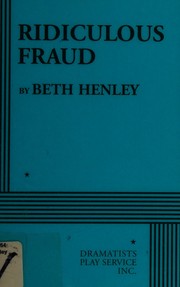 Cover of Ridiculous fraud by Beth Henley