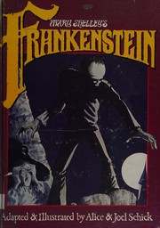 Front cover of Mary Shelley's Frankenstein by Alice Schick