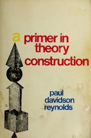Front cover of A primer in theory construction by Paul Davidson Reynolds