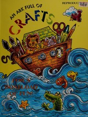 Front cover of An Ark Full of Crafts for a Boatload of Fun by Standard Publishing