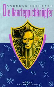 Cover of Die Haarteppichknüpfer by Andreas Eschbach