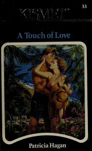 Front cover of A Touch of Love (Kismet) by Patricia Hagan