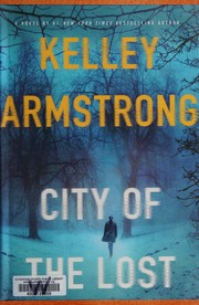 Front cover of City of the Lost by Kelley Armstrong