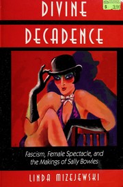 Cover of Divine decadence by Linda Mizejewski