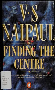 Cover of Finding the centre by V. S. Naipaul